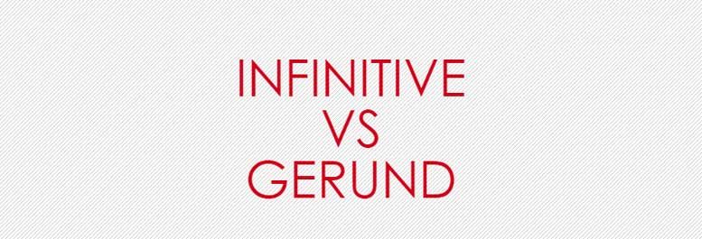 infinitive or gerund