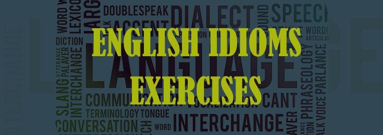 упражнения на английские идиомы
